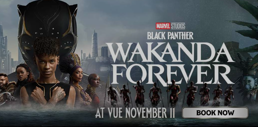 Black Panther: Wakanda Forever at Vue