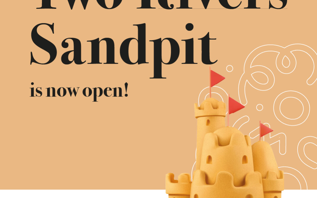The Sandpit is now open!